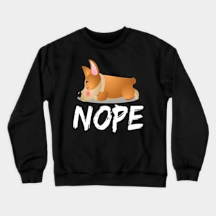 Nope - Corgi (52) Crewneck Sweatshirt